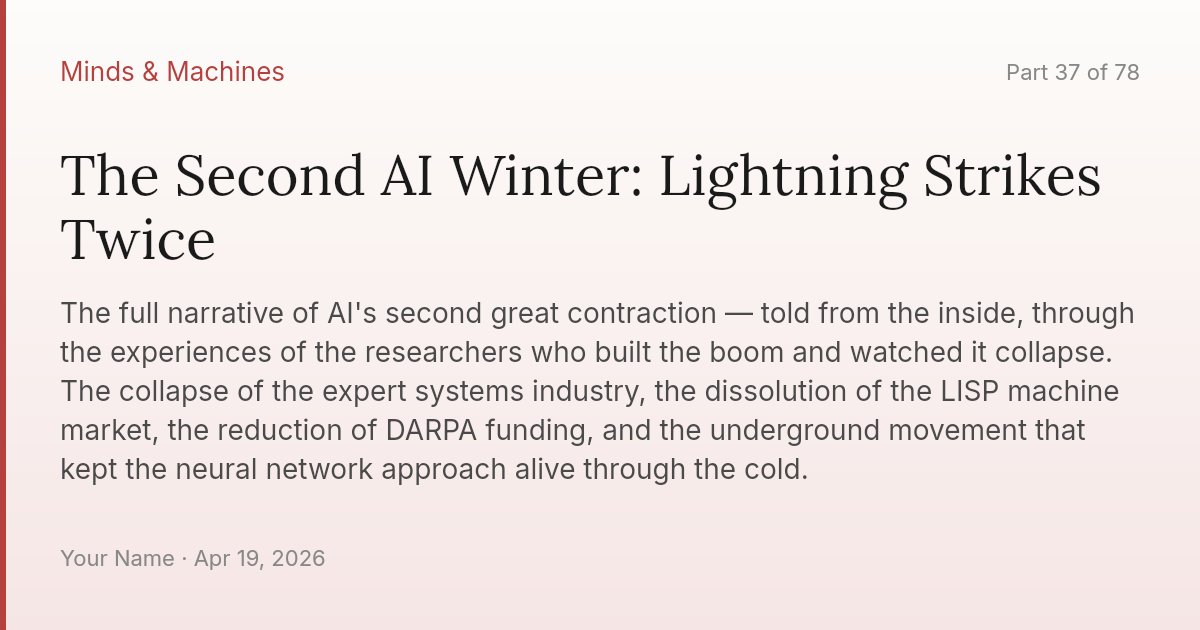 The Second AI Winter: Lightning Strikes Twice