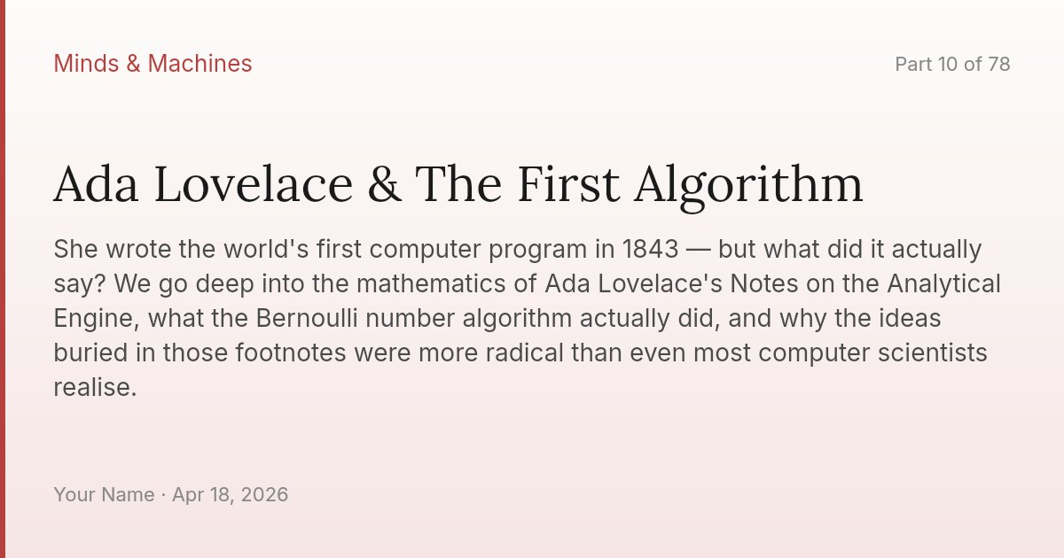 Ada Lovelace & The First Algorithm