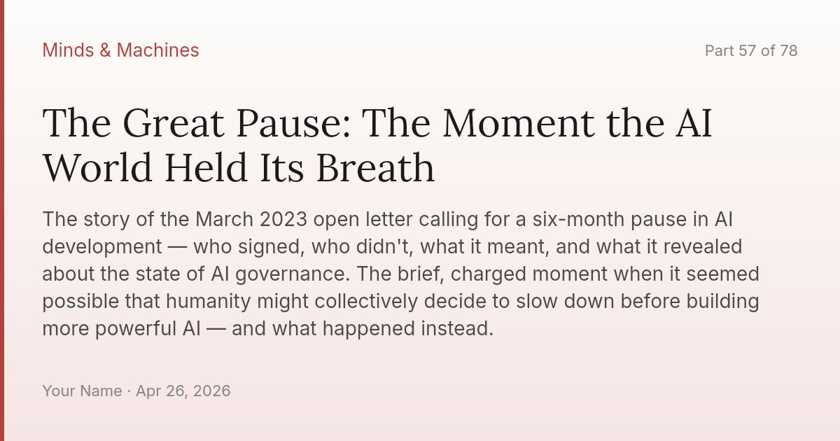 The Great Pause: The Moment the AI World Held Its Breath